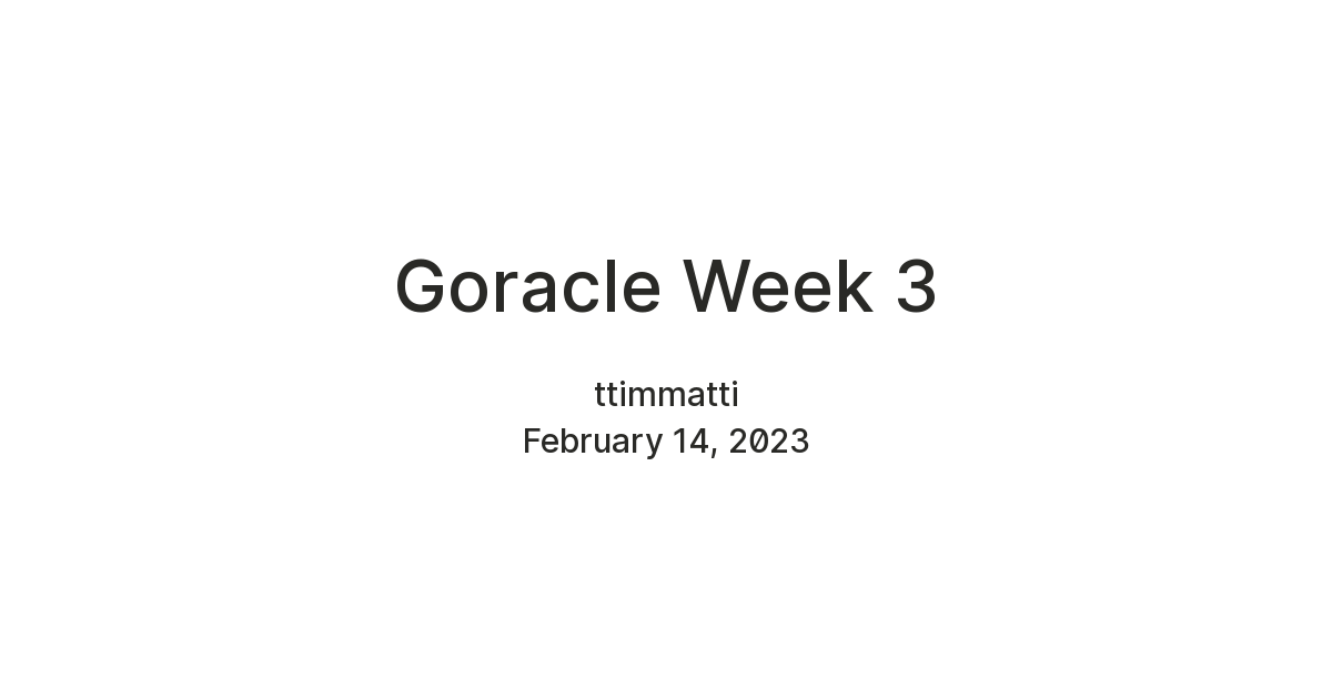 Goracle Week 3 — Teletype