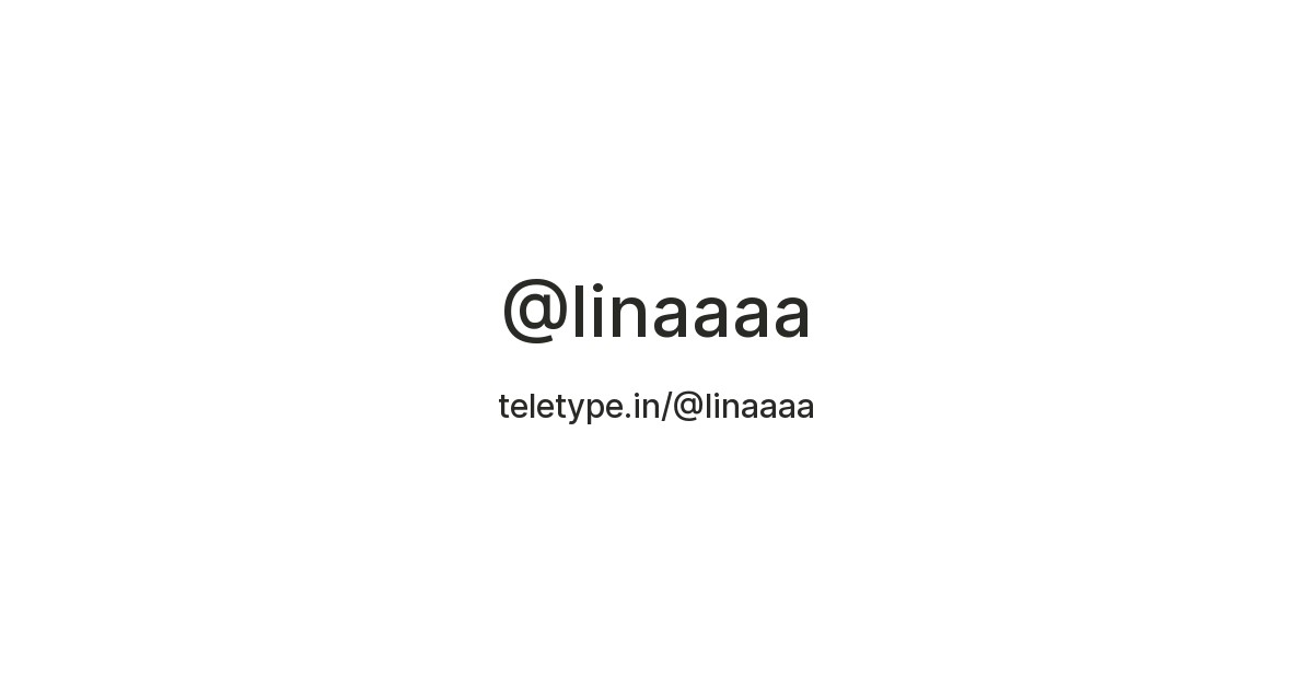 @linaaaa — Teletype