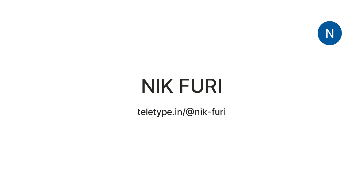 NIK FURI — Teletype