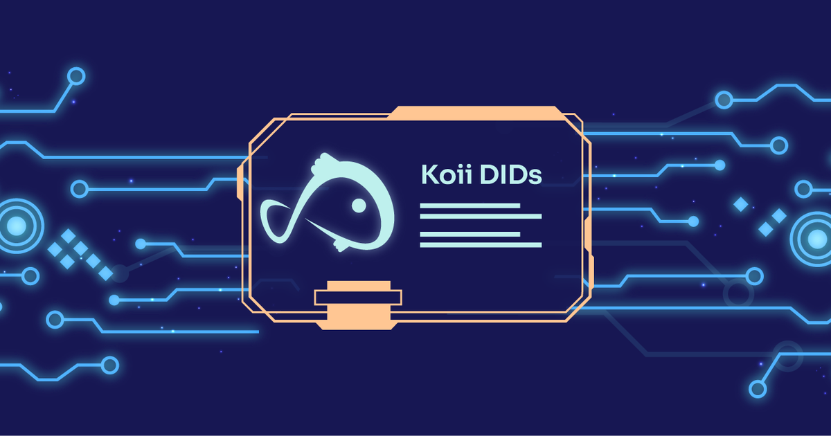 Почему вам нужен Koii DID (Decentralized ldentity) — Teletype