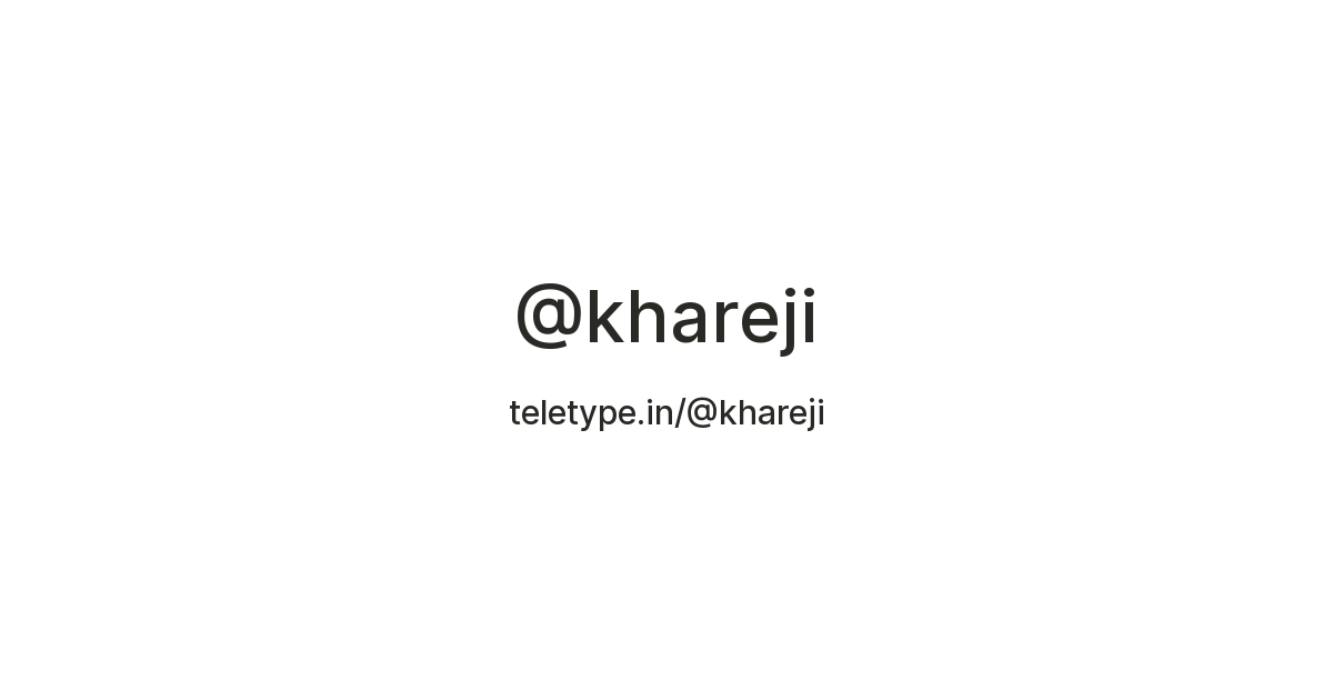 @khareji — Teletype