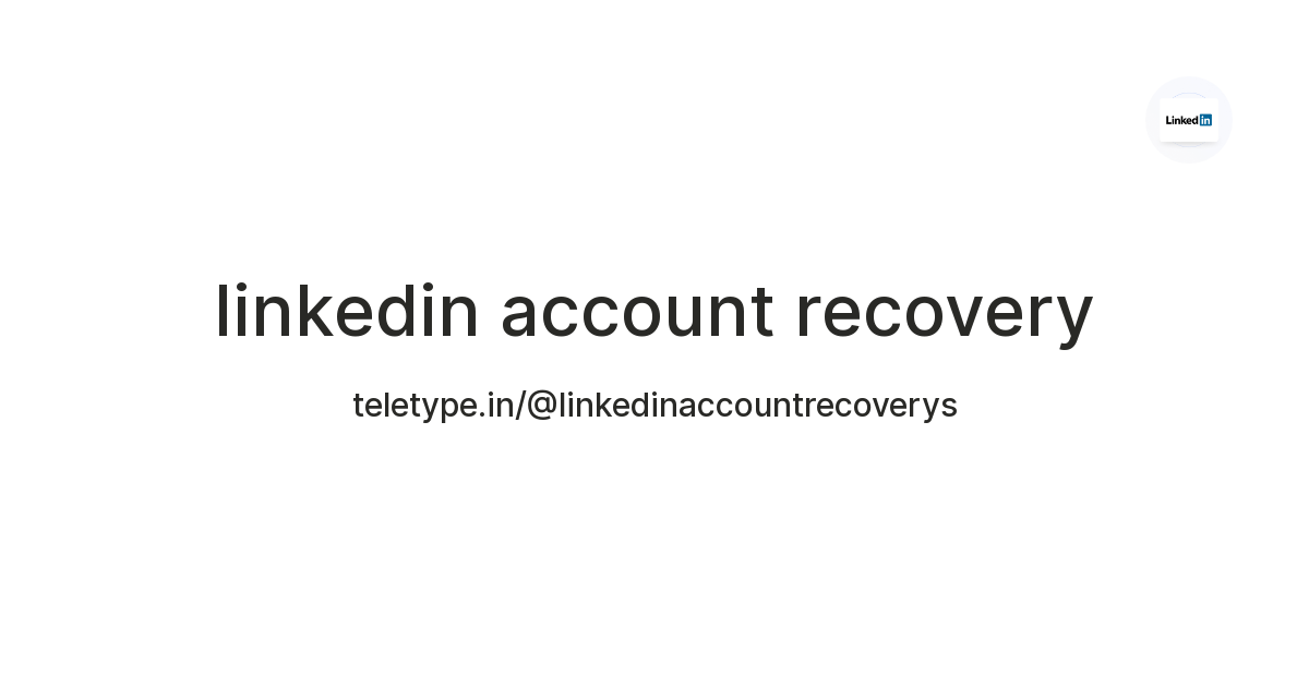 linkedin account recovery — Teletype