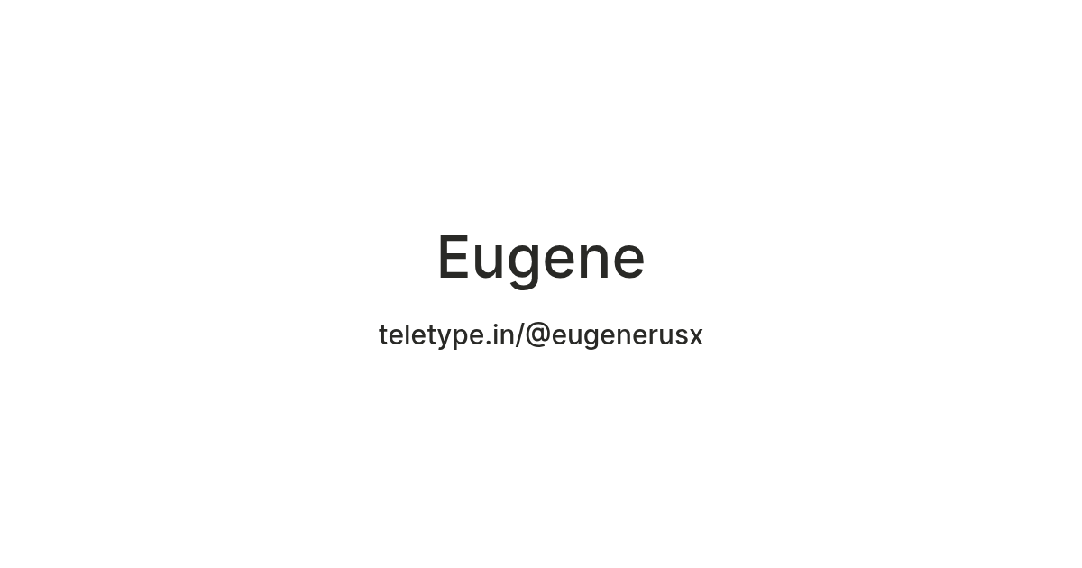 Eugene — Teletype