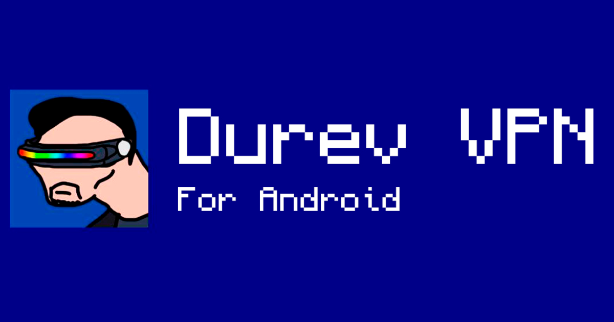 Durev VPN for Android — Teletype