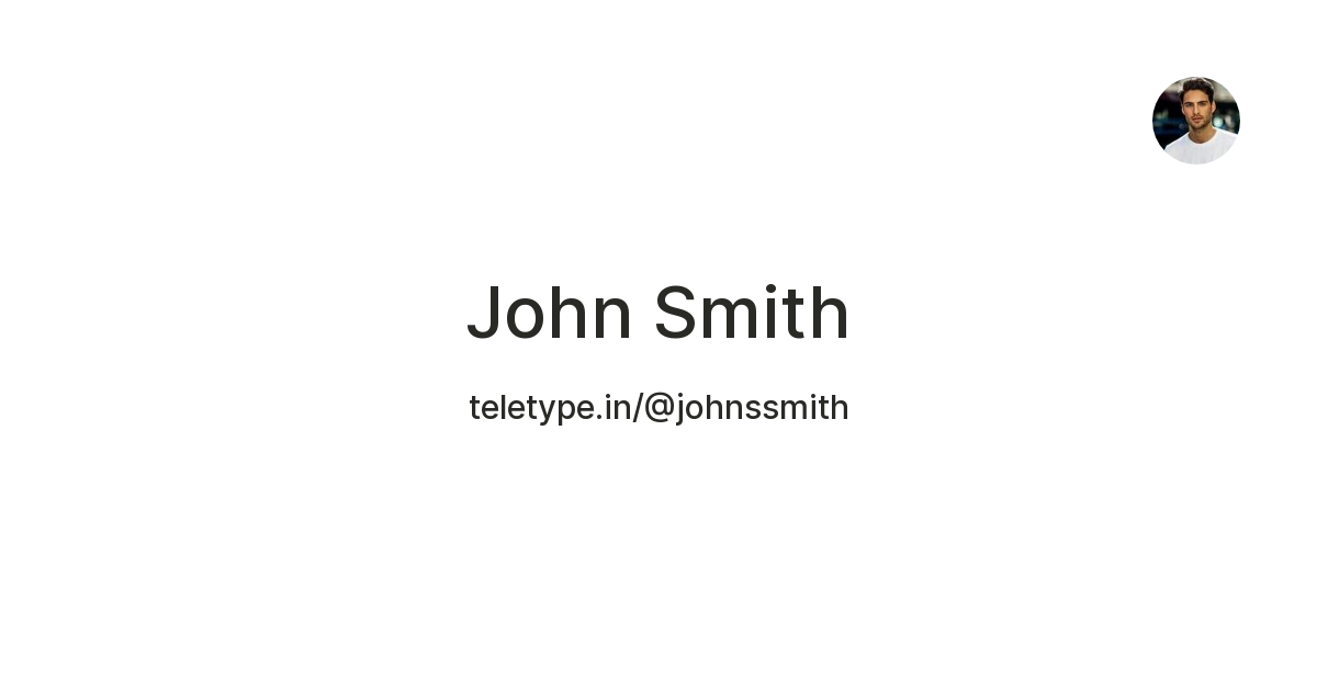 John Smith — Teletype