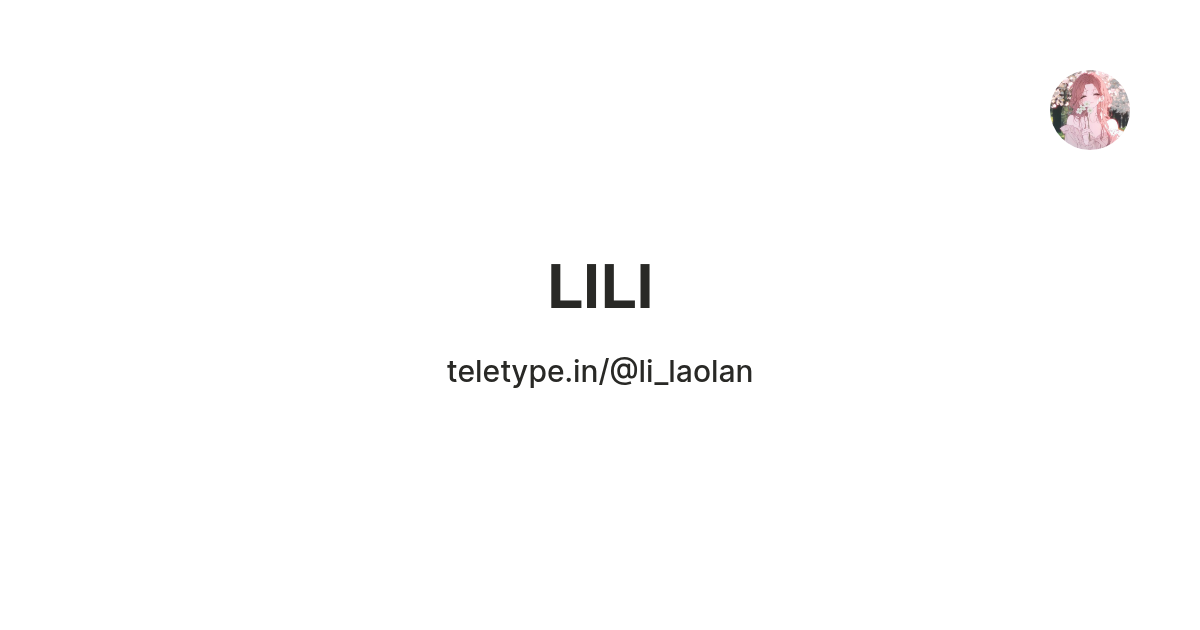 𝗟𝗜𝗟𝗜 — Teletype
