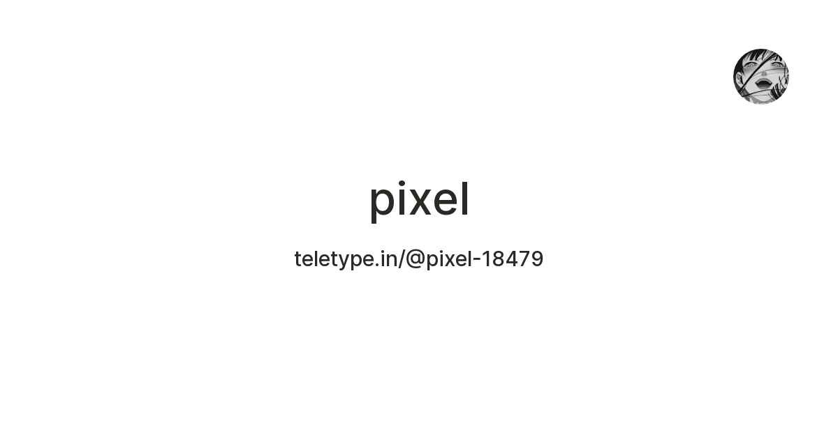pixel — Teletype
