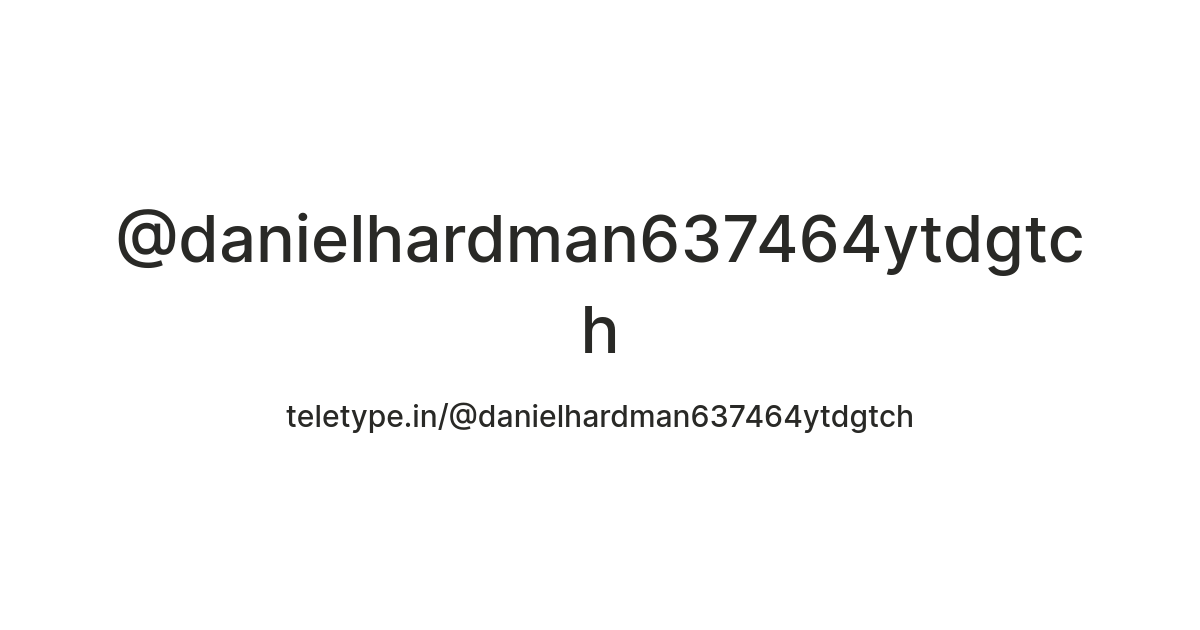 @danielhardman637464ytdgtch — Teletype