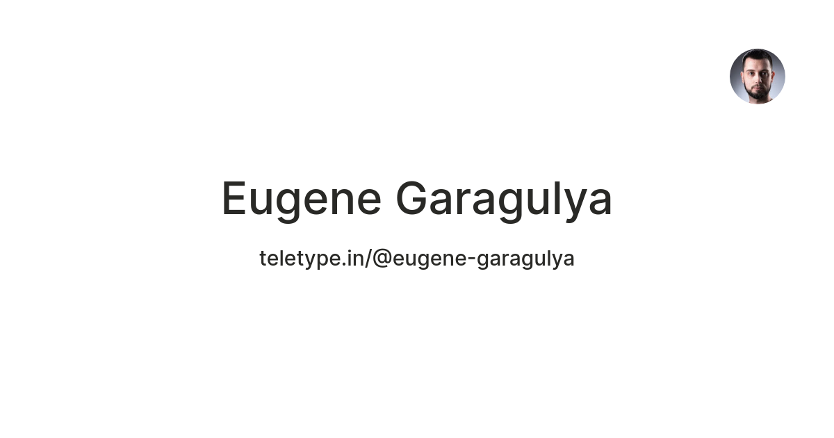 Eugene Garagulya — Teletype