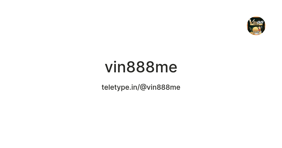 vin888me — Teletype