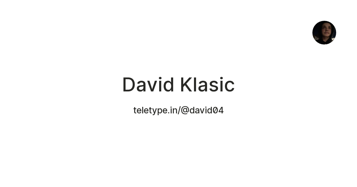 David Klasic — Teletype