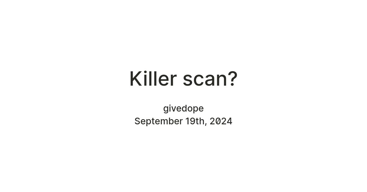 Killer scan? — Teletype