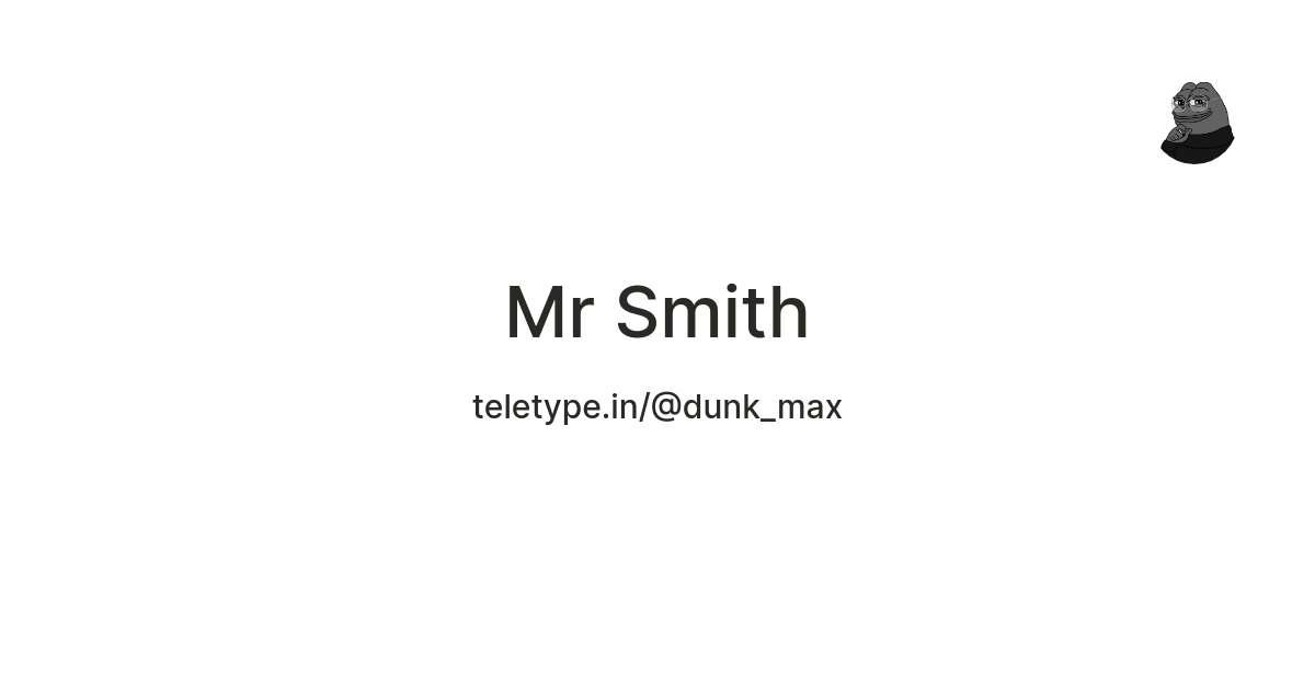 Mr Smith — Teletype