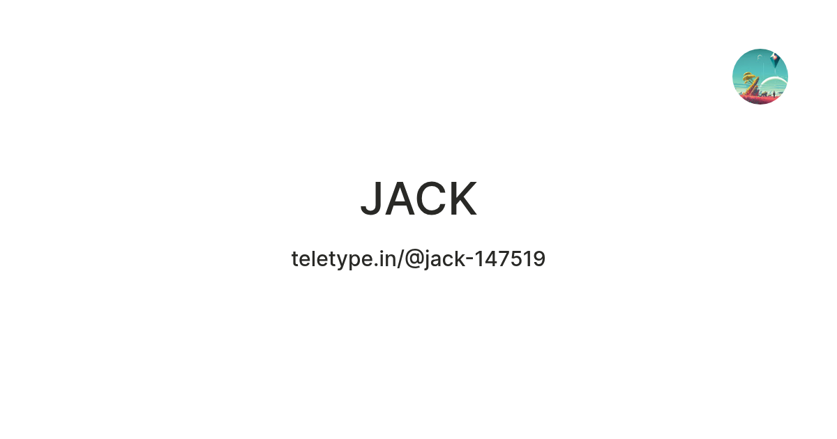 JACK — Teletype