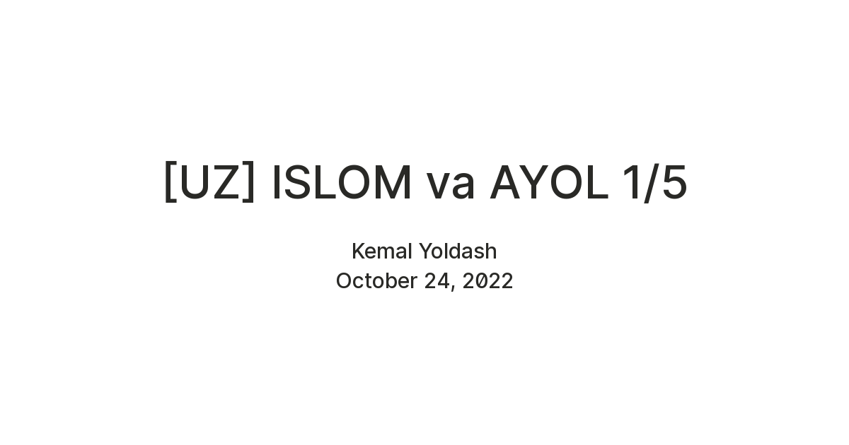 [UZ] ISLOM va AYOL 1/5 — Teletype