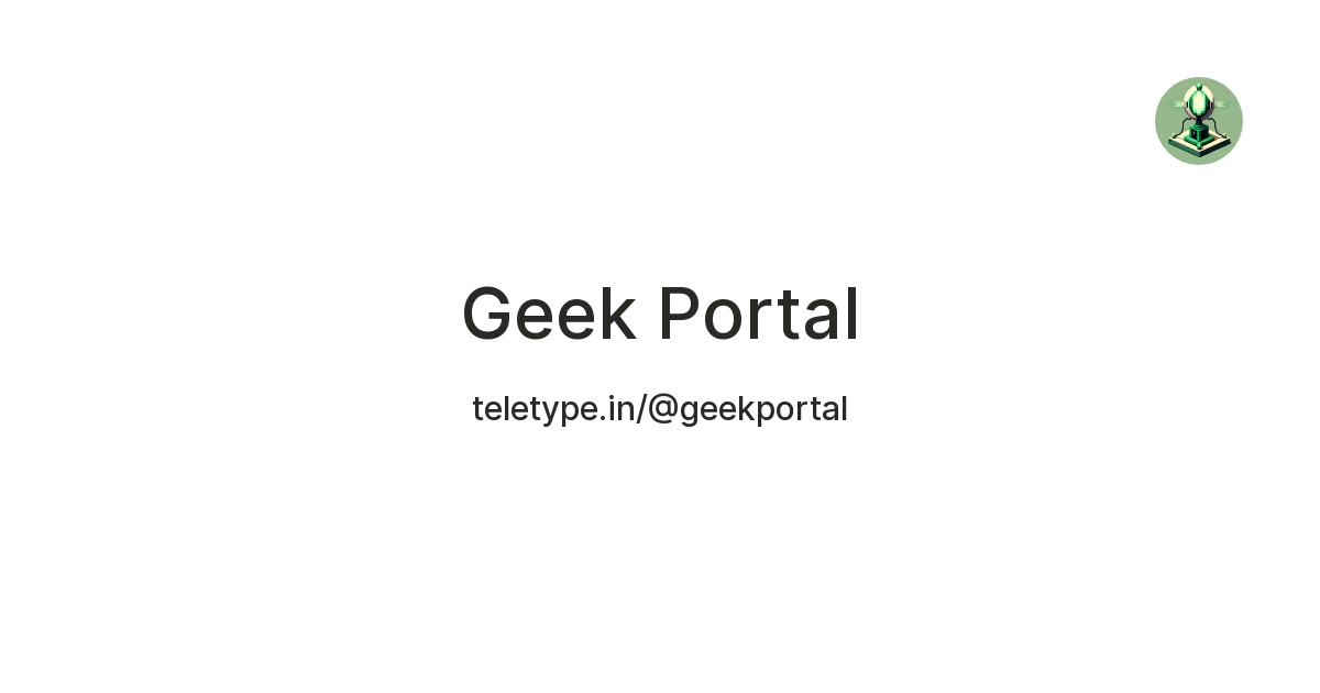 Geek Portal — Teletype