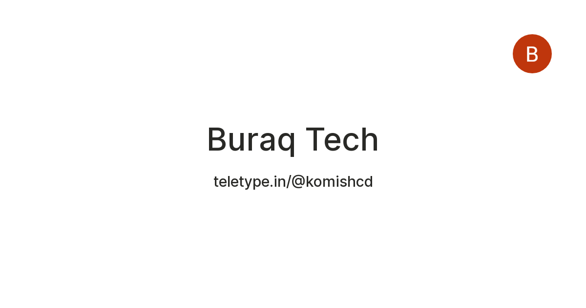 Buraq Tech — Teletype
