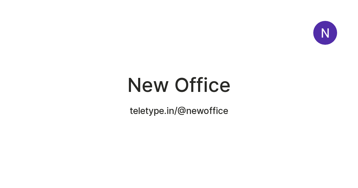 New Office — Teletype