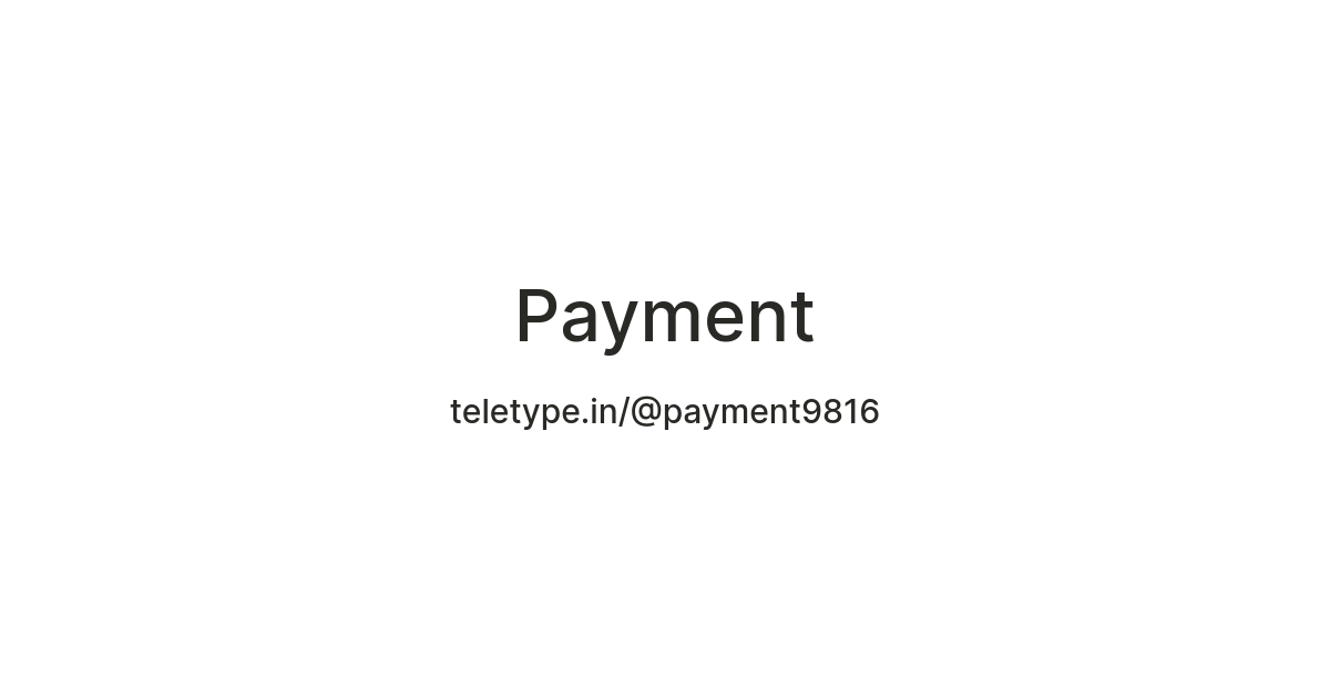 Payment — Teletype