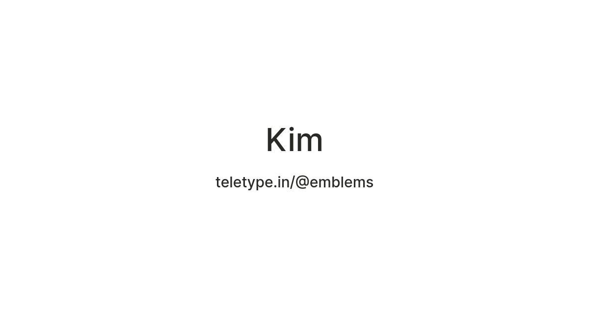 Kim — Teletype