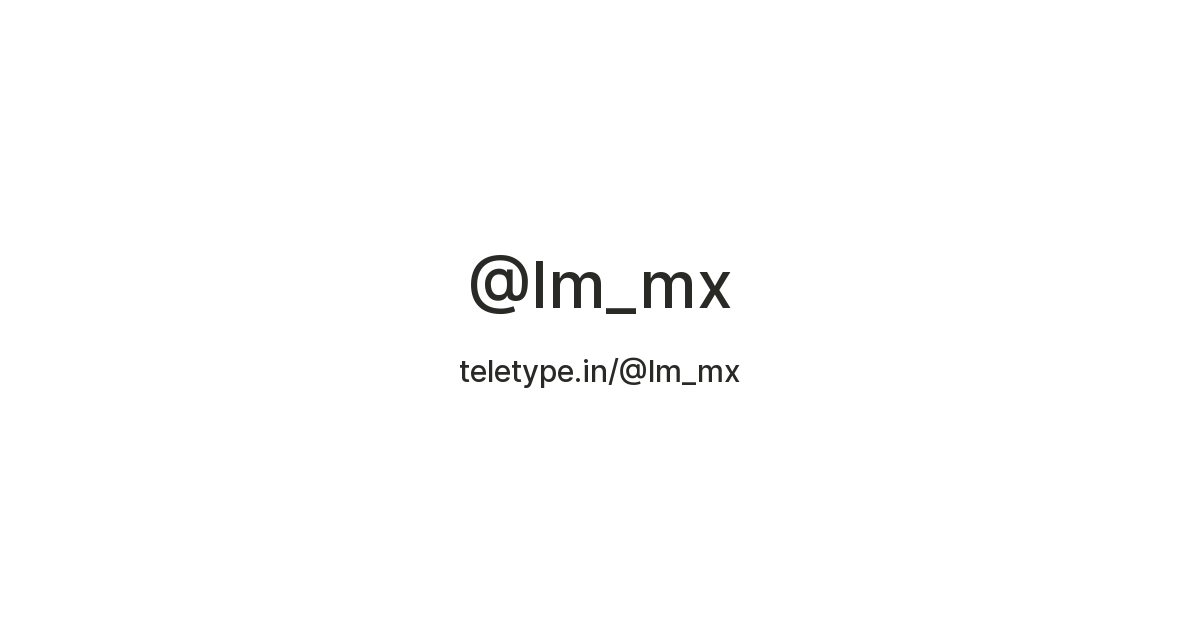 @lm_mx — Teletype