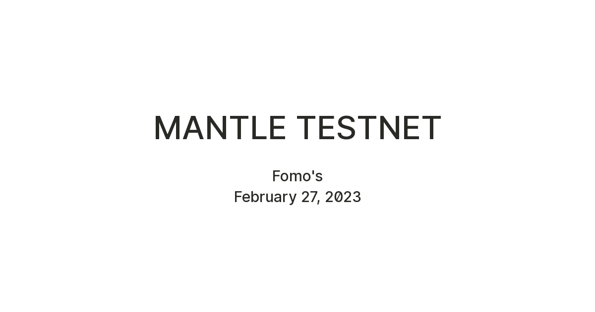 MANTLE TESTNET — Teletype