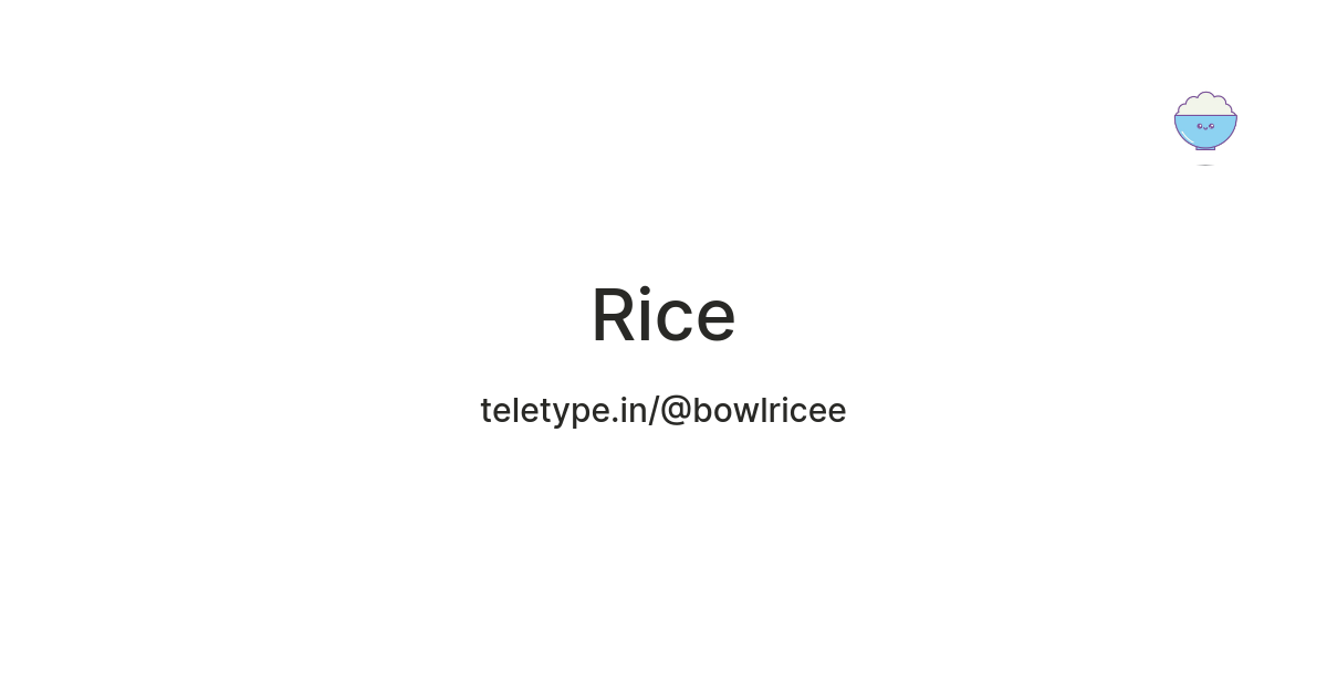 Rice — Teletype