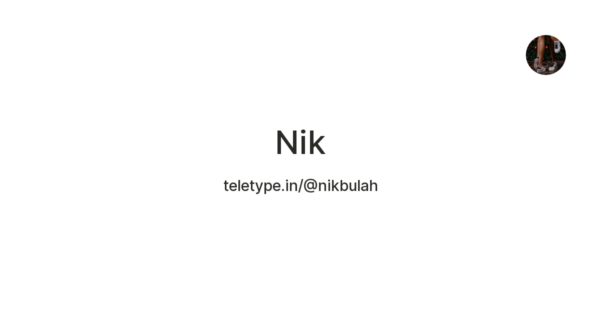 Nik — Teletype